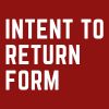  Intent to Return Form 2025-2026
